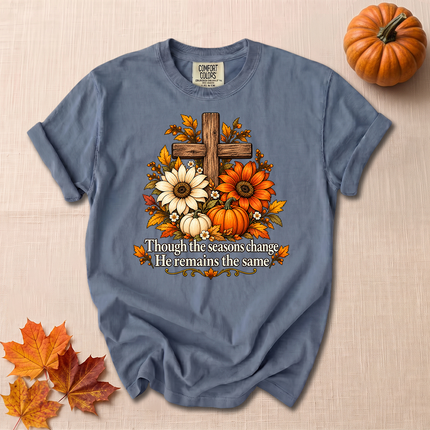 Comfort Colors Though The Seasons Change He Remains The Same Christian Fall T-Shirt