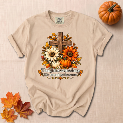 Comfort Colors Though The Seasons Change He Remains The Same Christian Fall T-Shirt