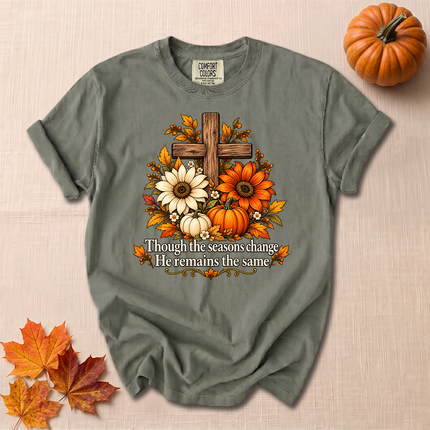 Comfort Colors Though The Seasons Change He Remains The Same Christian Fall T-Shirt