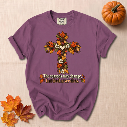 Comfort Colors The Seasons May Change But God Never Does Christian Fall T-Shirt
