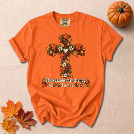 Comfort Colors The Seasons May Change But God Never Does Christian Fall T-Shirt