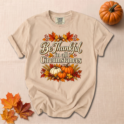 Comfort Colors Be Thankful In All Circumstances Christian Fall T-Shirt