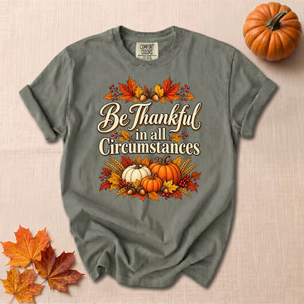 Comfort Colors Be Thankful In All Circumstances Christian Fall T-Shirt