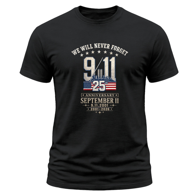 9/11 25th Anniversary We Will Never Forget September 11 Memorial T-Shirt