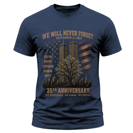 9/11 25th Anniversary Never Forget Faith Hope Courage Memorial T-Shirt