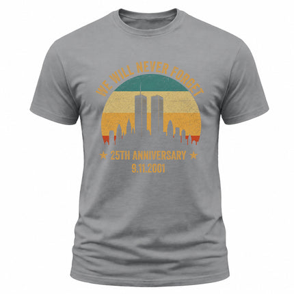 25th Anniversary Patriot Day 911 We Will Never Forget Twin Towers T-Shirt