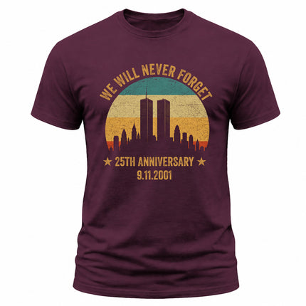 25th Anniversary Patriot Day 911 We Will Never Forget Twin Towers T-Shirt