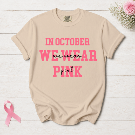 Comfort Colors Breast Cancer Awareness In October We Wear Pink Minimalist T-Shirt