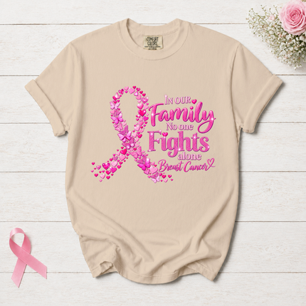 Comfort Colors Breast Cancer Awareness Family No One Fights Alone Pink Ribbon T-Shirt