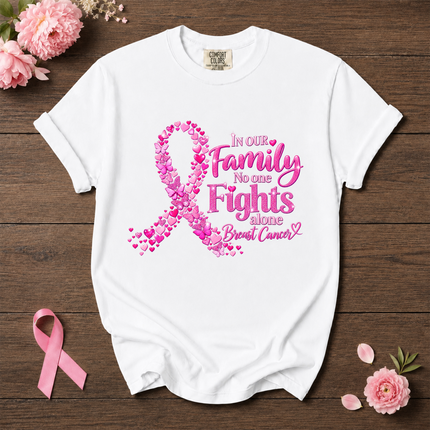 Comfort Colors Breast Cancer Awareness Family No One Fights Alone Pink Ribbon T-Shirt