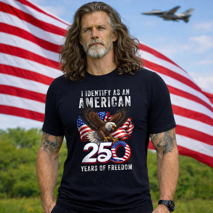 I Identify As An American 250 Years Of Freedom Patriotic T-Shirt
