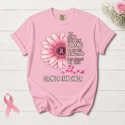 Comfort Colors Breast Cancer Awareness Stronger Than Cancer Pink Flower T-Shirt