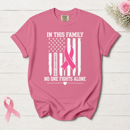 Comfort Colors Breast Cancer Awareness Family No One Fights Alone Pink Ribbon T-Shirt