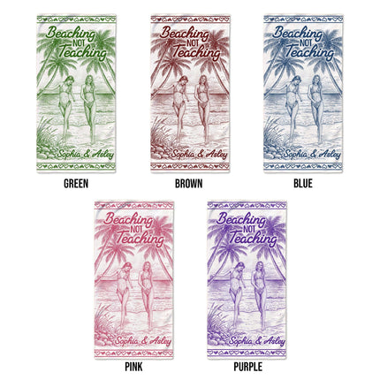 Personalized Beaching Not Teaching Heart Border Teacher Beach Towel