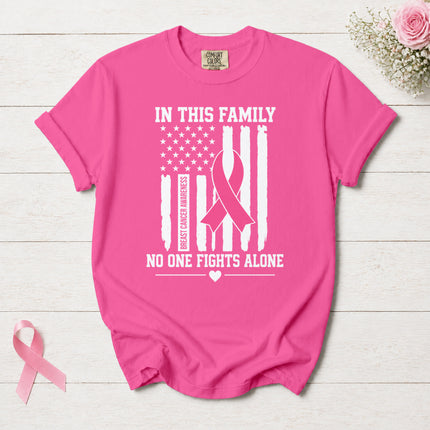 Comfort Colors Breast Cancer Awareness Family No One Fights Alone Pink Ribbon T-Shirt