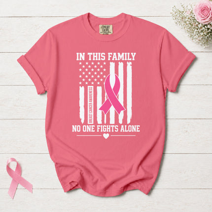 Comfort Colors Breast Cancer Awareness Family No One Fights Alone Pink Ribbon T-Shirt