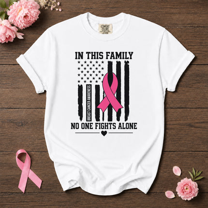 Comfort Colors Breast Cancer Awareness Family No One Fights Alone Pink Ribbon T-Shirt