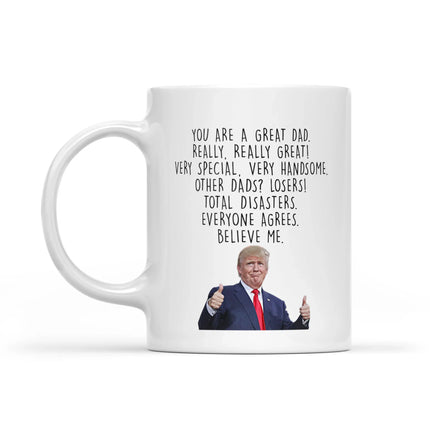 Trump Mug To Dad White Mug MG25 - Charming Present