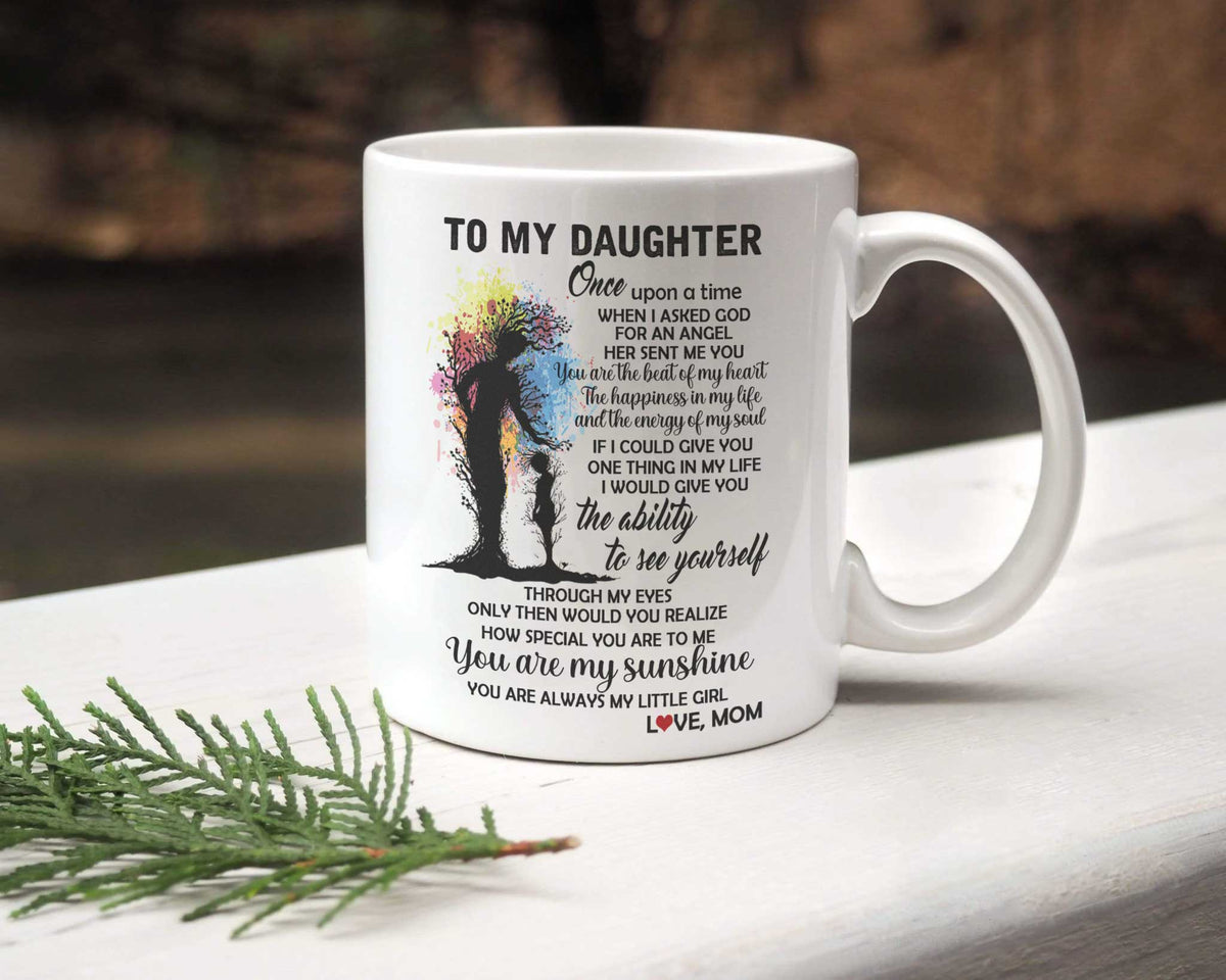 To My Daughter - You Are Always My Little Girl - Mug MG01