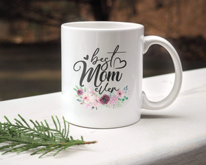 Best Mom Ever - White Mug MG12