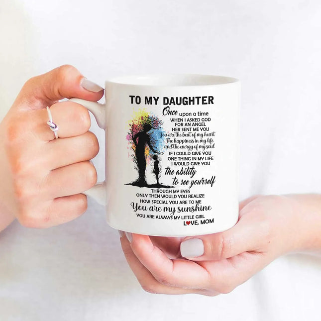 To My Daughter - You Are Always My Little Girl - Mug MG01 - Charming Present