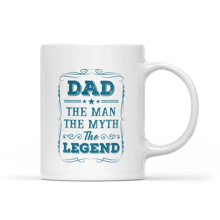 Dad - The Legend The Man The Myth - White Mug MG21 - Charming Present