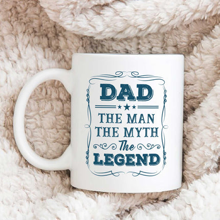 Dad - The Legend The Man The Myth - White Mug MG21 - Charming Present