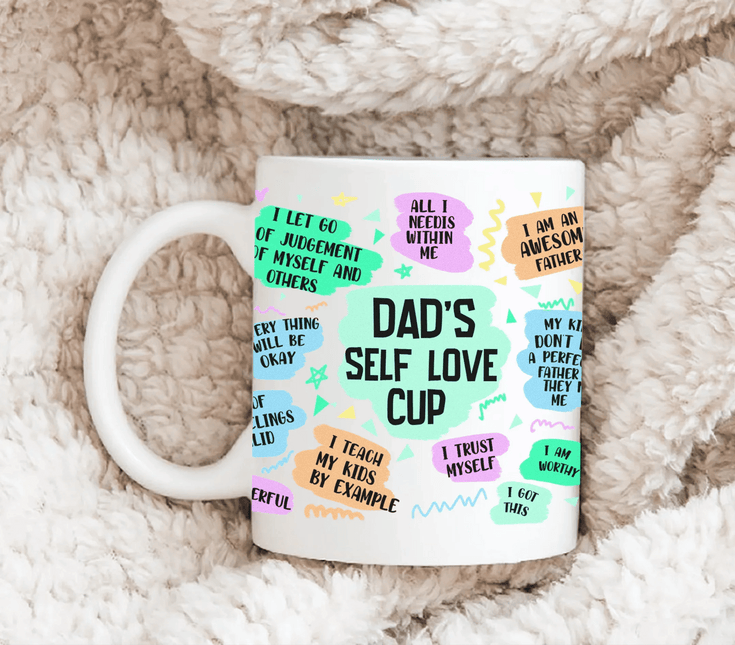Dad's Self Love - White Mug MG08 - Charming Present
