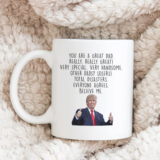 Trump Mug To Dad White Mug MG25 - Charming Present