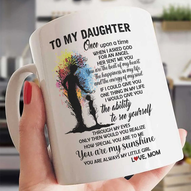 To My Daughter - You Are Always My Little Girl - Mug MG01 - Charming Present
