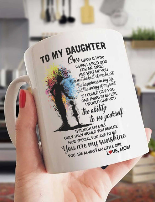 To My Daughter - You Are Always My Little Girl - Mug MG01 - Charming Present