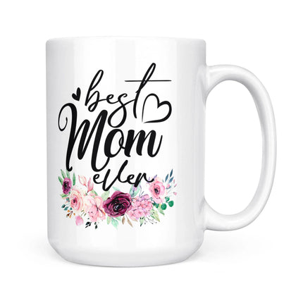 Best Mom Ever - White Mug MG12 - Charming Present