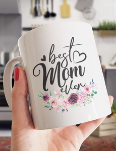 Best Mom Ever - White Mug MG12