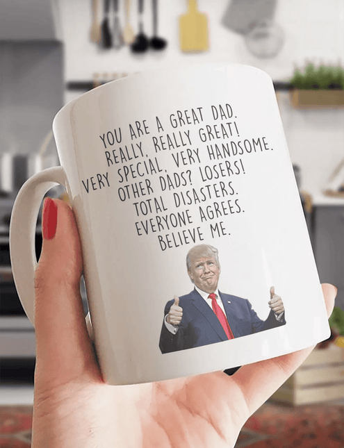 Trump Mug To Dad White Mug MG25 - Charming Present