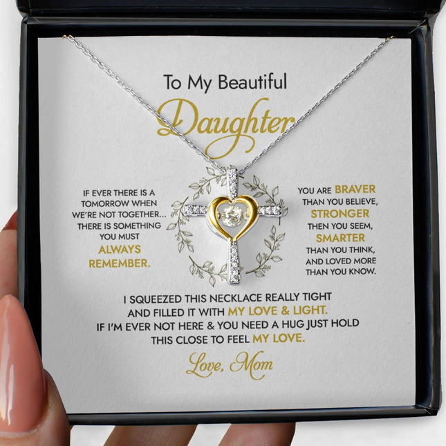 To My Beautiful Daughter - You Mean To Me - Cross Dancing Necklace - Charming Present