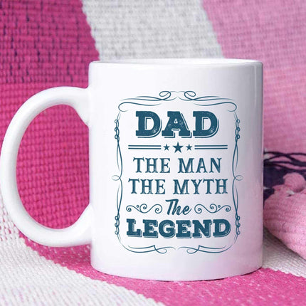 Dad - The Legend The Man The Myth - White Mug MG21 - Charming Present