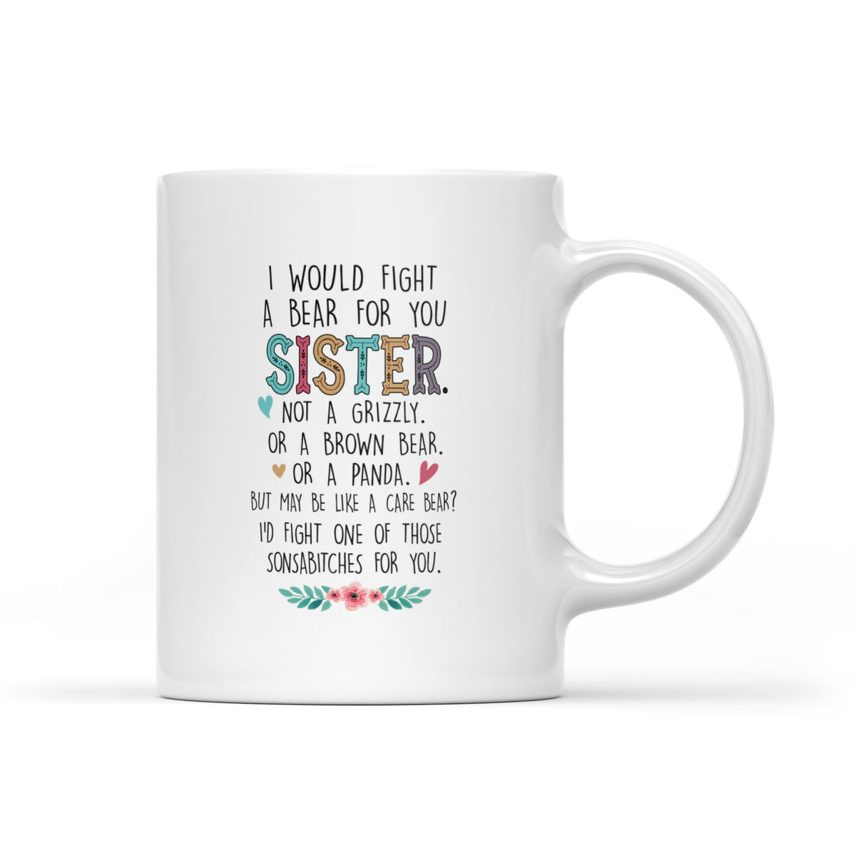 Sister Not A Grizzly - White Mug MG26