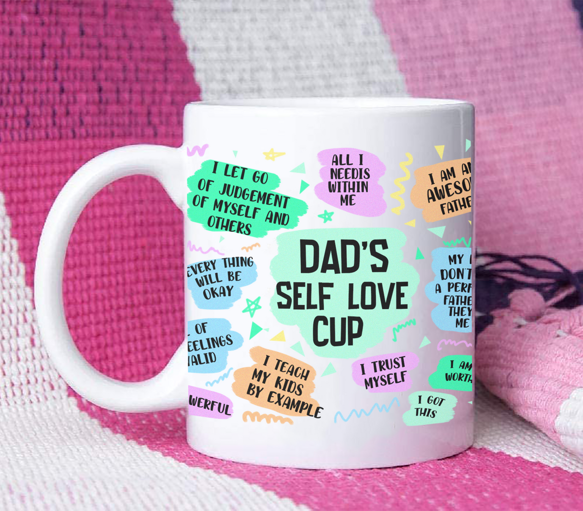 Dad's Self Love - White Mug MG08