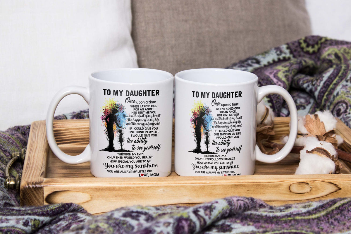 To My Daughter - You Are Always My Little Girl - Mug MG01