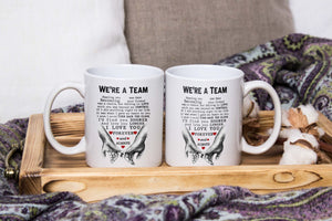 We're A Team - I Love You Forever And Always - MUG MG03