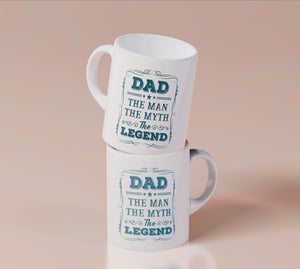 Dad - The Legend The Man The Myth - White Mug MG21