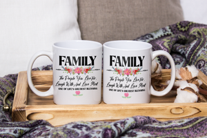 Family The People You Live for, Laugh With and Love Most - White Mug MG09