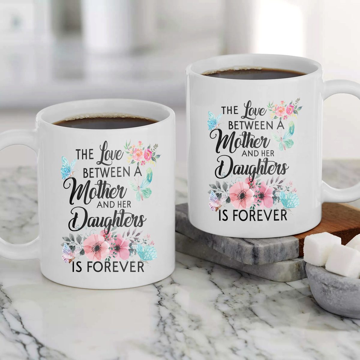The Love Between Mother And Her Daughter Is Forever - White Mug MG19