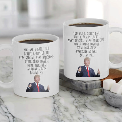 Trump Mug To Dad White Mug MG25 - Charming Present