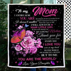 To My Mom - I Am Because You Are - Fleece Blanket FB04T