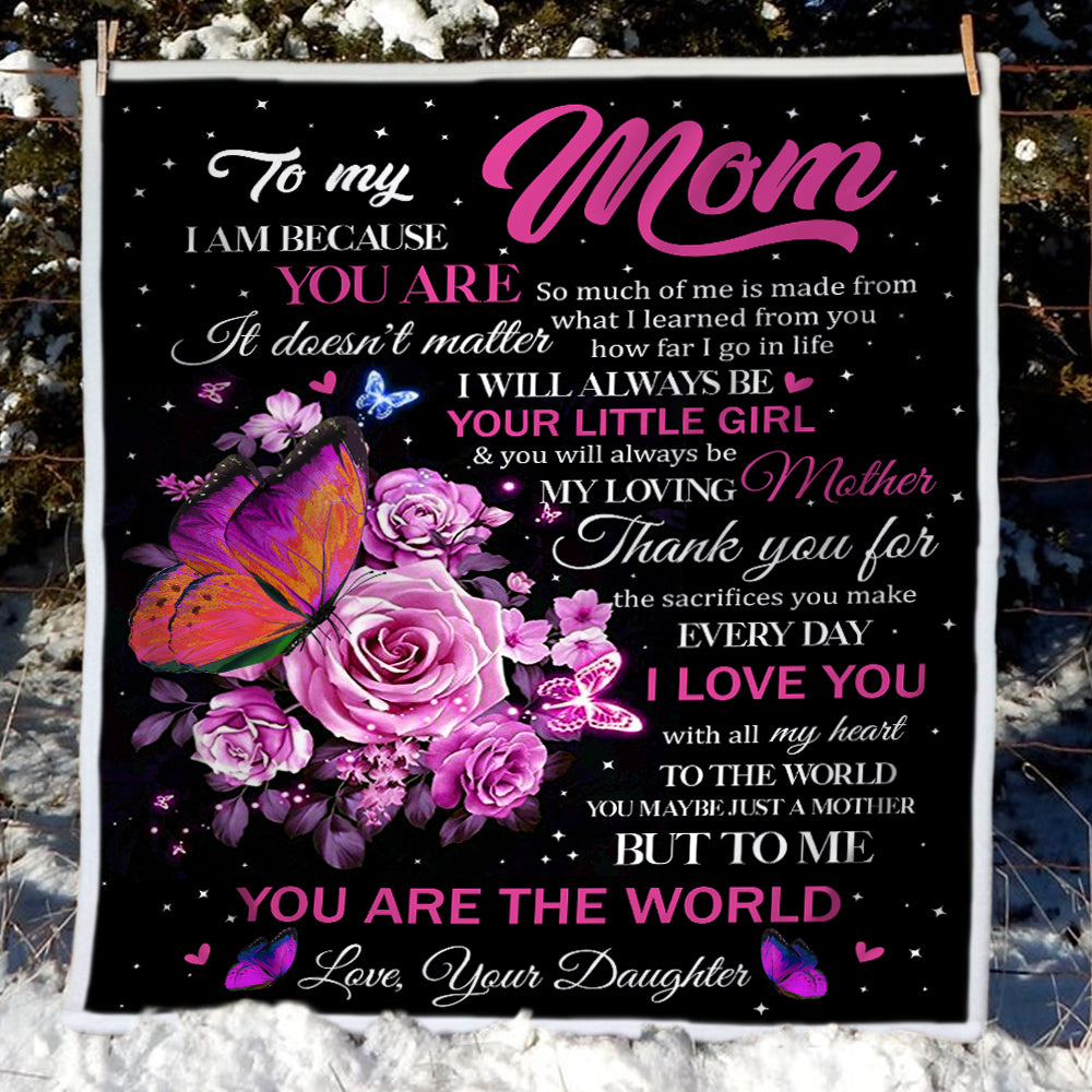 To My Mom - I Am Because You Are - Fleece Blanket FB04T