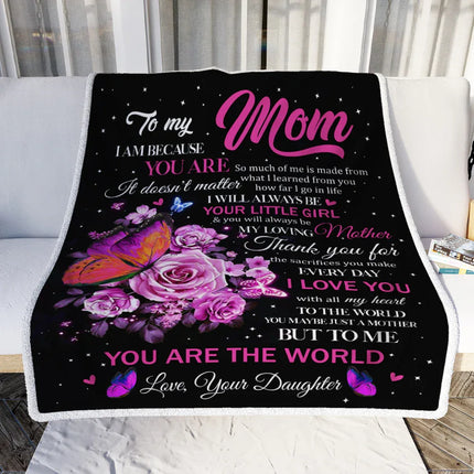 To My Mom - I Am Because You Are - Fleece Blanket FB04T - Charming Present