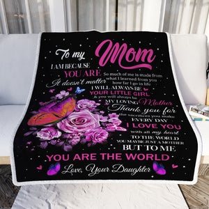 To My Mom - I Am Because You Are - Fleece Blanket FB04T