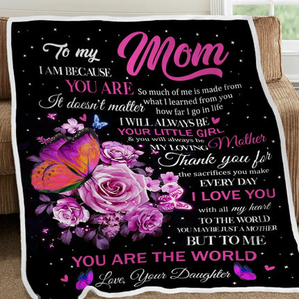 To My Mom - I Am Because You Are - Fleece Blanket FB04T - Charming Present