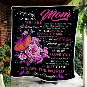 To My Mom - I Am Because You Are - Fleece Blanket FB04T